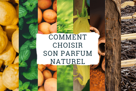 Comment choisir son parfum naturel ?